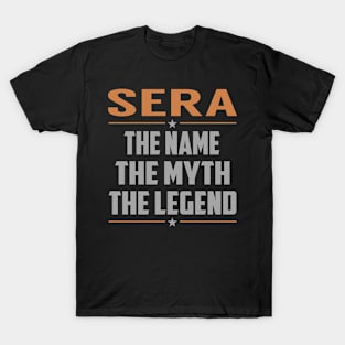 SERA The Name The Myth The Legend T-Shirt